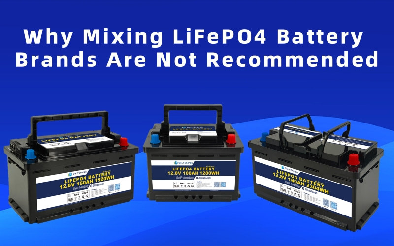 أحدث مدونات الشركة حول Why Mixing LiFePO4 Battery brands Are Not Recommended?